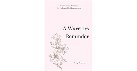 ash alves|a warriors reminder book.